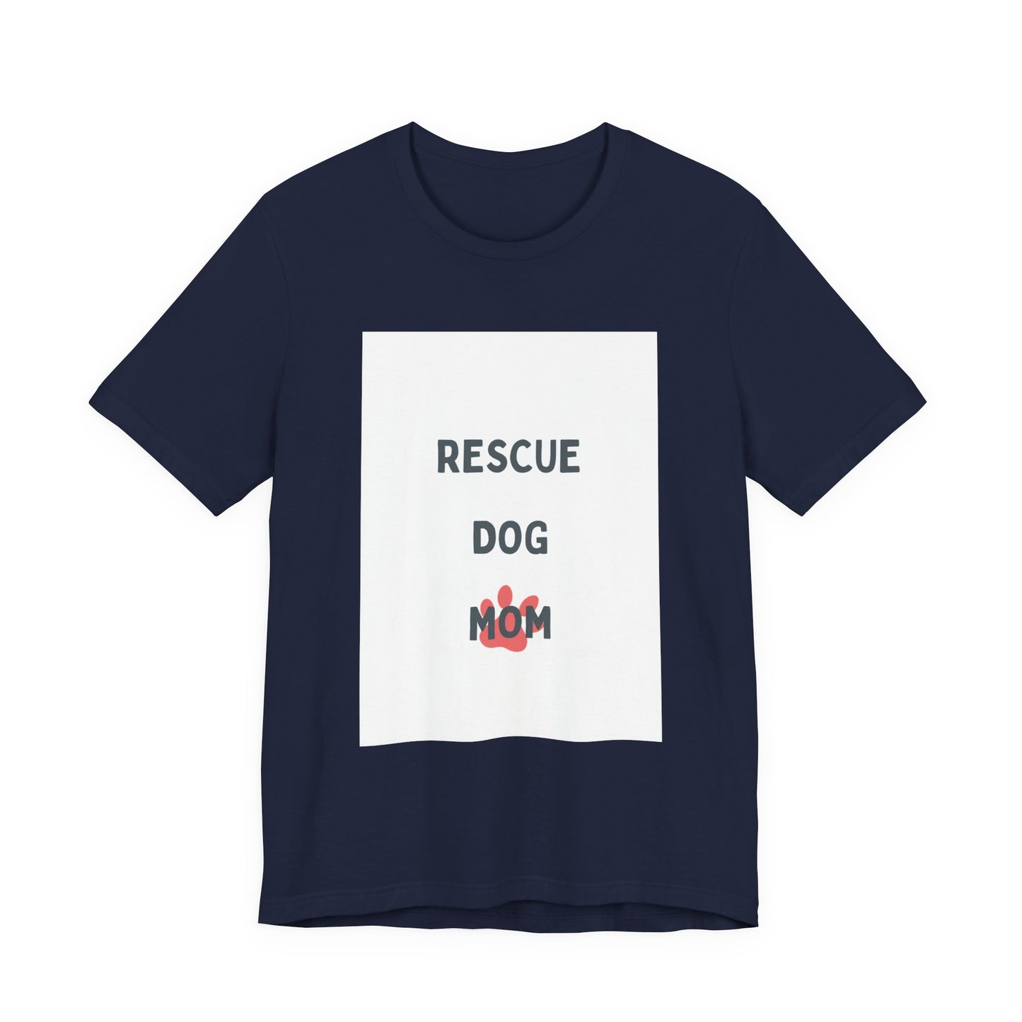 Rescue Dog Mom T‑Shirt — Cute Paw Print Rescue Dog Tee for Dog Lovers