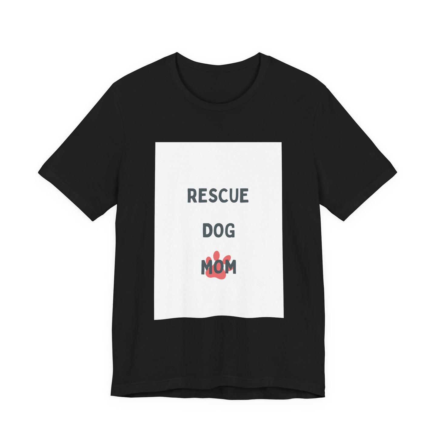 Rescue Dog Mom T‑Shirt — Cute Paw Print Rescue Dog Tee for Dog Lovers