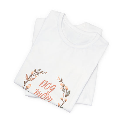Dog Mom Floral Wreath Tee - Cute Paw Print T-Shirt for Pet Lovers