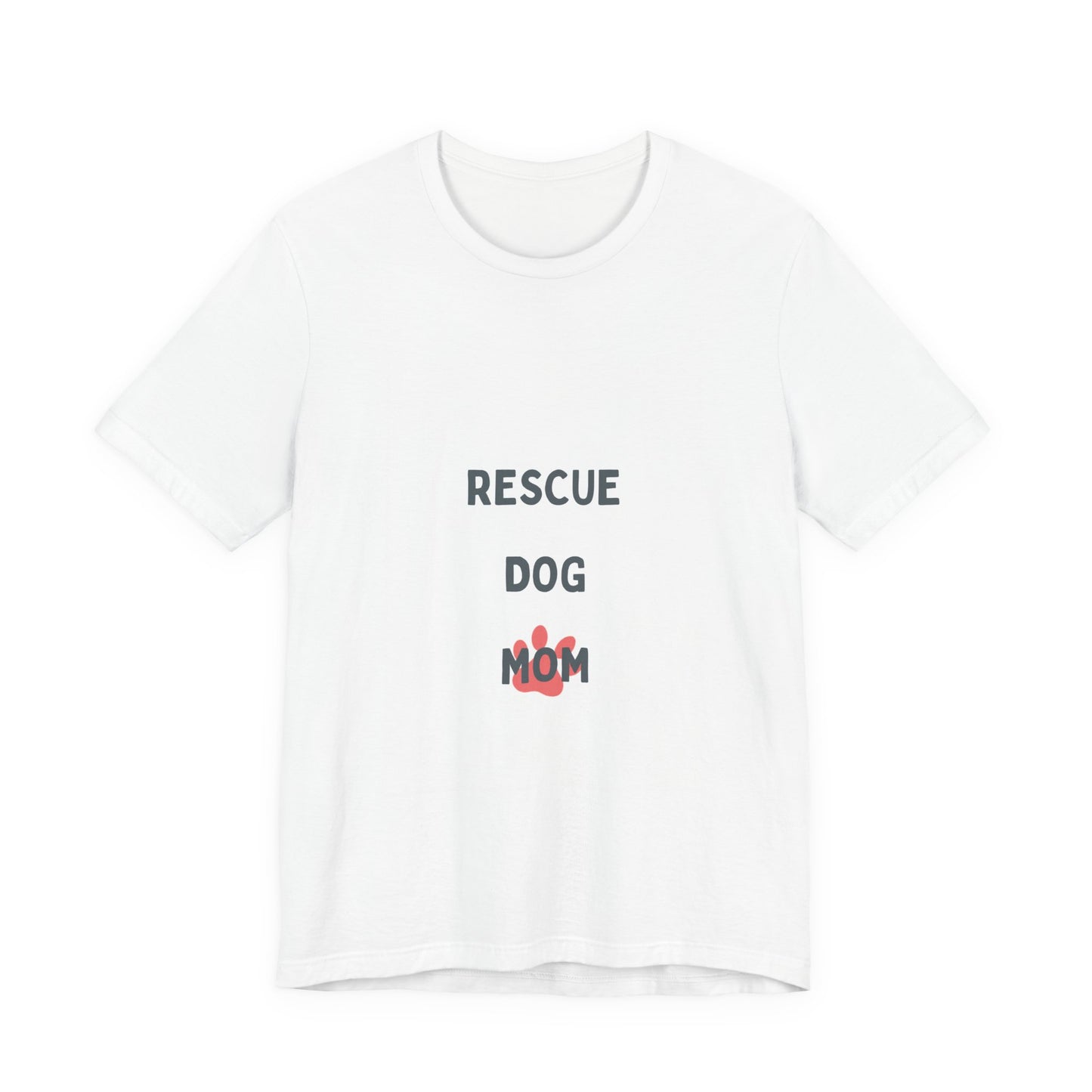Rescue Dog Mom T‑Shirt — Cute Paw Print Rescue Dog Tee for Dog Lovers