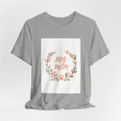 Dog Mom Floral Wreath Tee - Cute Paw Print T-Shirt for Pet Lovers