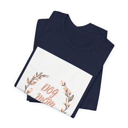 Dog Mom Floral Wreath Tee - Cute Paw Print T-Shirt for Pet Lovers