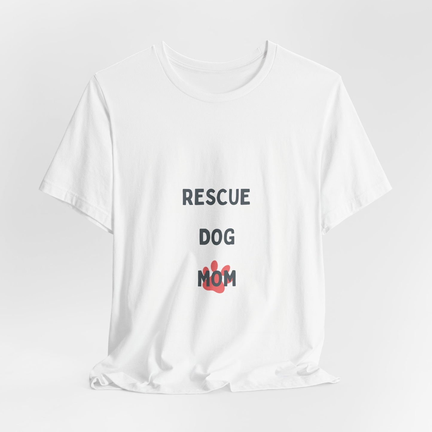 Rescue Dog Mom T‑Shirt — Cute Paw Print Rescue Dog Tee for Dog Lovers