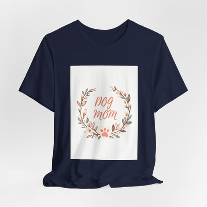 Dog Mom Floral Wreath Tee - Cute Paw Print T-Shirt for Pet Lovers